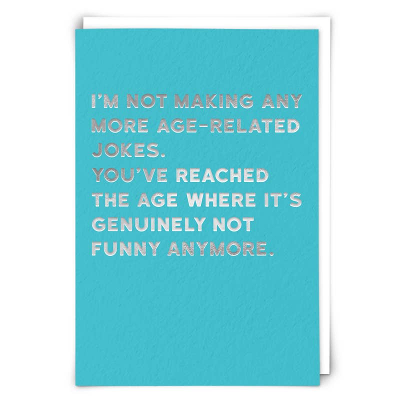 Not Funny Birthday Card