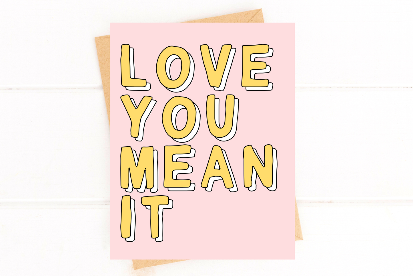 Love You Mean It Cute Love Card Friendship Card Valentine's